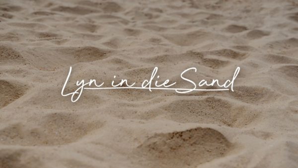 Lyn in die Sand