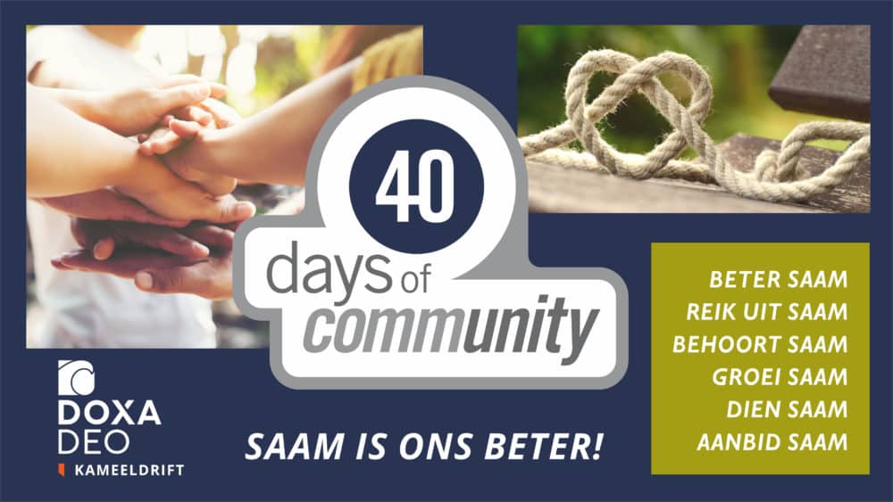 40 DAYS OF COMMUNITY