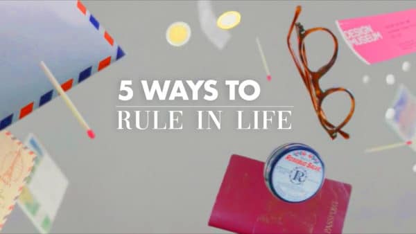 5 Ways to Rule in Life